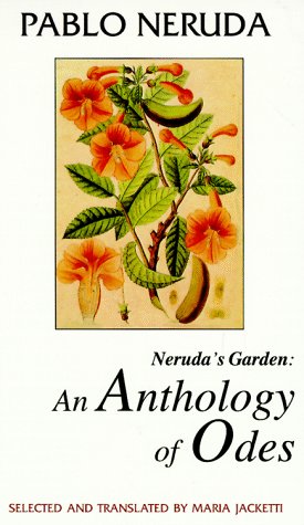 Neruda's Garden: An Anthology of Odes (Discoveries)